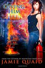 Giving Him Hell (Saturn's Daughter, Bk 3)