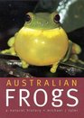 Australian Frogs a natural history