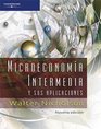 Microeconomia intermedia y sus aplicaciones/ Intermediate Microeconomics and it's applications