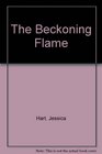 The Beckoning Flame