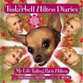 The Tinkerbell Hilton Diaries  My Life Tailing Paris Hilton