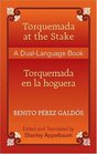 Torquemada at the Stake/Torquemada En LA Hoguera A DualLanguage Book