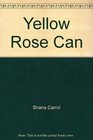 Yellow Rose Can