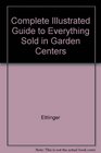 Complete Illustrated Guide to Everything Sold in Garden Centers