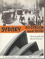 Sydney Nostalgia and now  a photographic comparison of Sydney 18801980