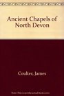 Ancient Chapels of North Devon