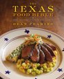 The Texas Food Bible From Legendary Dishes to New Classics