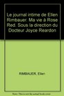 Le journal intime de Ellen Rimbauer Ma vie  Rose Red Sous la direction du Docteur Joyce Reardon