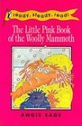 Little Pink Book of the Woolly Mam