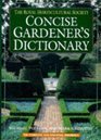 The Royal Horticultural Society Shorter Dictionary of Gardening  A Comprehensive and Essential Reference