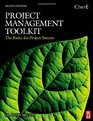 Project Management Toolkit The Basics for Project Success