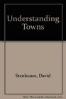 Understanding towns