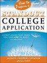 How to Prepare a Standout College Application Expert Advice that Takes You from LMO  to Admit