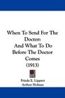 When To Send For The Doctor And What To Do Before The Doctor Comes