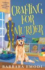 Crafting for Murder: A Gasper's Cove Cozy Mystery (Volume 1) (Crafting for Murder, 1)