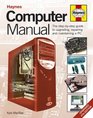 Computer Manual The Stepbystep Guide to Upgrading Repairing and Maintaining a PC