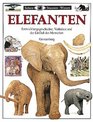 Sehen Staunen Wissen Elefanten