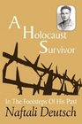 A Holocaust Survivor In The Footsteps Of His Past