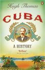 Cuba A History Hugh Thomas