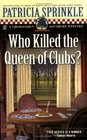 Who Killed the Queen of Clubs? (Thoroughly Southern Mystery, Bk 7)