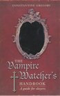 The Vampire Watcher's Notebook A Guide for Slayers