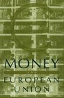 Money and European Union