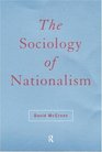 The Sociology of Nationalism Tomorrow's Ancestors
