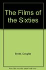 Films of the Sixties the