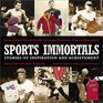 Sports Immortals Stories of Inspiration and Achievement