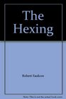 The Hexing