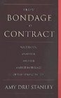 From Bondage to Contract  Wage Labor Marriage and the Market in the Age of Slave Emancipation