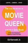 The Movie Queen Quiz Book A Trivia Test Dedicated to Fabulous Female Film Stars