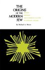 Origins of the Modern Jew Jewish Identity and Europe