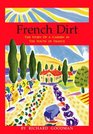 French Dirt  The Story of a Garden in the South of France