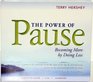 The Power of Pause becoming more by doing less