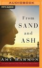 From Sand and Ash (Audio MP3 CD) (Unabridged)