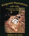 Kingsmill Plantations 16191800 Archaeology of Country Life in Colonial Virginia