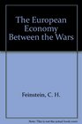 The European Economy Between the Wars