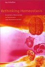 Rethinking Homeostasis Allostatic Regulation in Physiology and Pathophysiology
