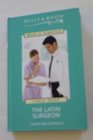 Harlequin Medical  Large Print  The Latin Surgeon