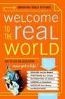 Welcome to the Real World You Got an Education Now Get a Life Revised and Updated Edition