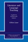 Literature and Language Teaching  A Guide for Teachers and Trainers