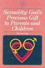 Sexuality God's precious gift to parents and children