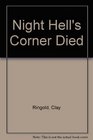 Night Hell's Corner Died