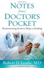 Notes from a Doctor's Pocket Heartwarming Stories of Hope and Healing