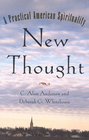 New Thought  A Practical American Spirituality
