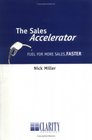 The Sales Accelerator  Fuel for more sales faster