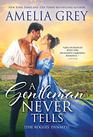 A Gentleman Never Tells (The Rogues' Dynasty, 4)