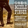 God's Middle Finger Into the Lawless Heart of the Sierra Madre