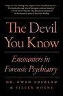 The Devil You Know Encounters in Forensic Psychiatry